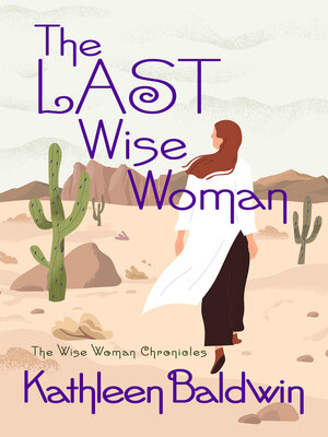 cover image of The Last Wise Woman